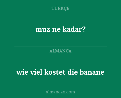 wie viel kostet die banane - muz ne kadar?