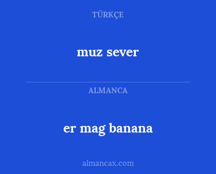 muz sever - er mag banana