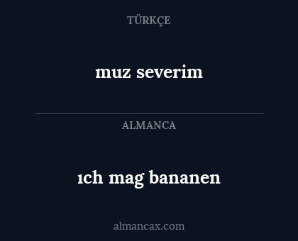 muz severim - ıch mag bananen
