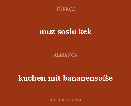 kuchen mit bananensoße - muz soslu kek