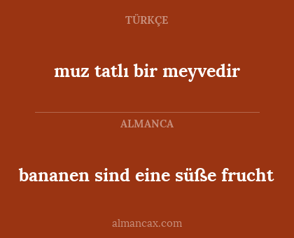 bananen sind eine süße frucht - muz tatlı bir meyvedir