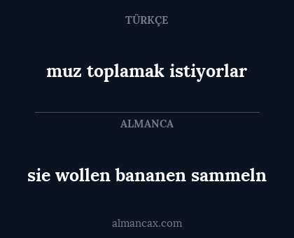 muz toplamak istiyorlar - sie wollen bananen sammeln