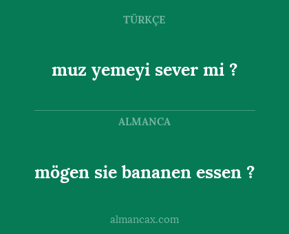 muz yemeyi sever mi ? - mögen sie bananen essen ?