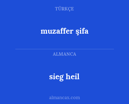 muzaffer şifa - sieg heil
