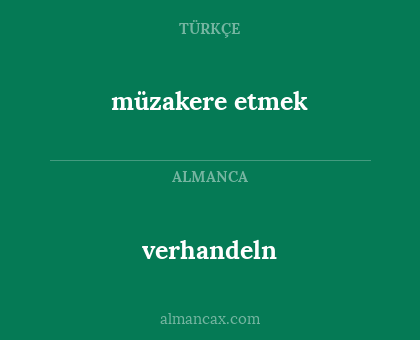 müzakere etmek - verhandeln