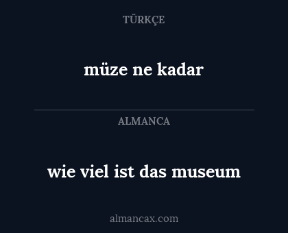 müze ne kadar - wie viel ist das museum