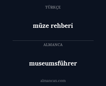 museumsführer - müze rehberi