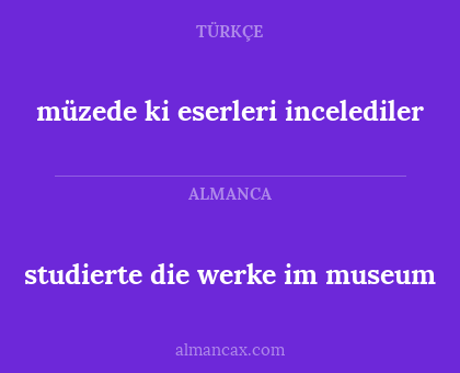 müzede ki eserleri incelediler - studierte die werke im museum