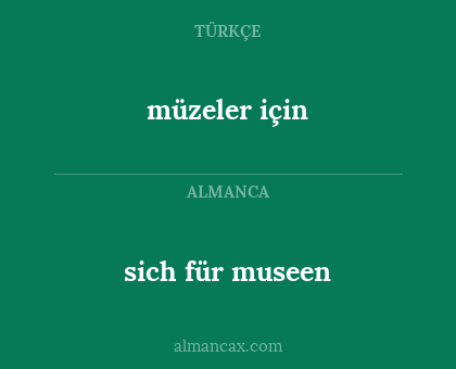 müzeler için - sich für museen