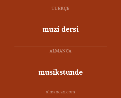 muzi dersi - musikstunde