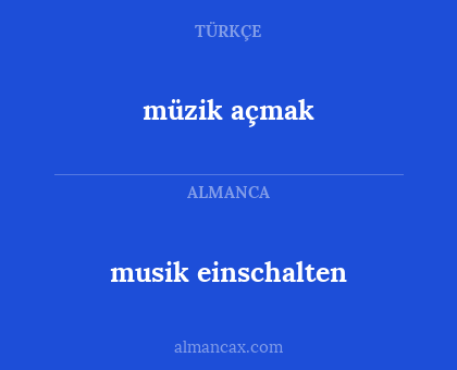 musik einschalten - müzik açmak