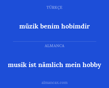 müzik benim hobimdir - musik ist nämlich mein hobby