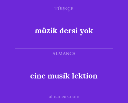 eine musik lektion - müzik dersi yok