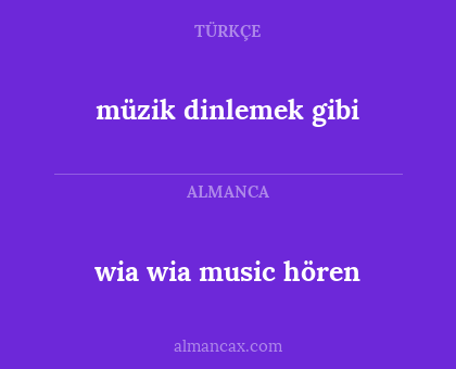 müzik dinlemek gibi - wia wia music hören