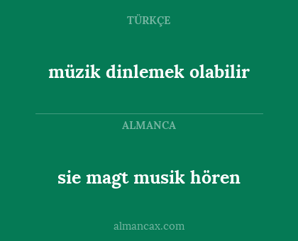 müzik dinlemek olabilir - sie magt musik hören