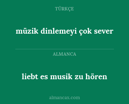 müzik dinlemeyi çok sever - liebt es musik zu hören