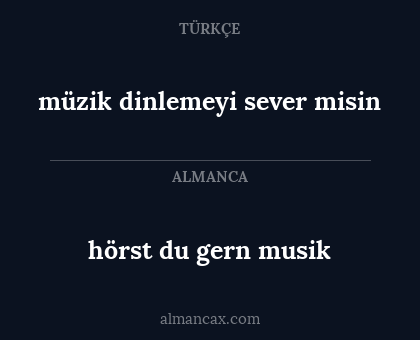 müzik dinlemeyi sever misin - hörst du gern musik