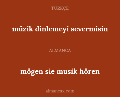 müzik dinlemeyi severmisin - mögen sie musik hören