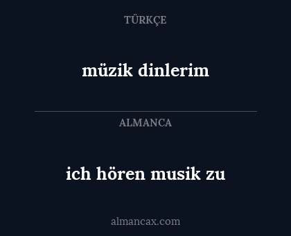 müzik dinlerim - ich hören musik zu