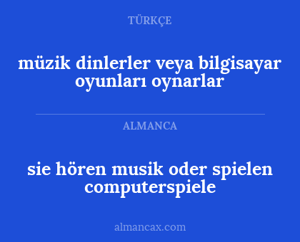 sie hören musik oder spielen computerspiele - müzik dinlerler veya bilgisayar oyunları oynarlar