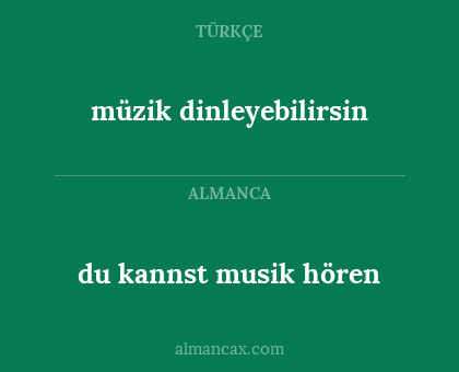 du kannst  musik hören - müzik dinleyebilirsin