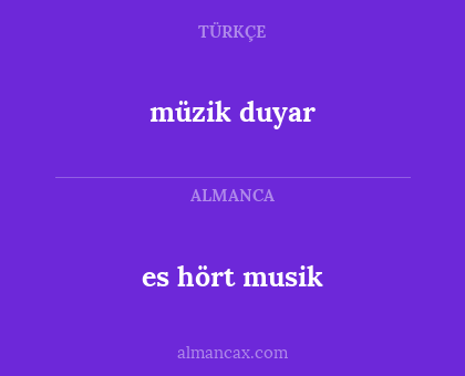 müzik duyar - es hört musik