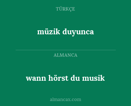 müzik duyunca - wann hörst du musik