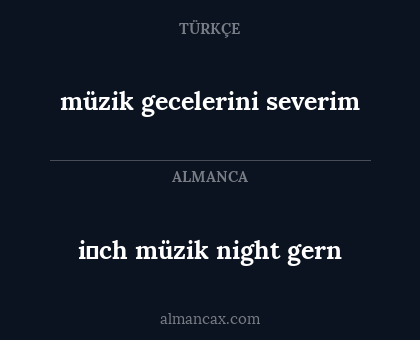 i̇ch müzik night gern - müzik gecelerini severim