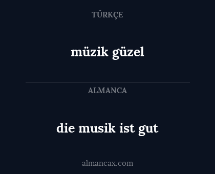 müzik güzel - die musik ist gut