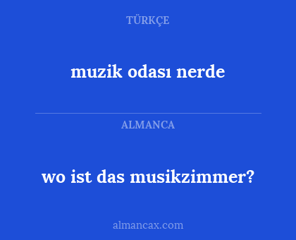 muzik odası nerde - wo ist das musikzimmer?