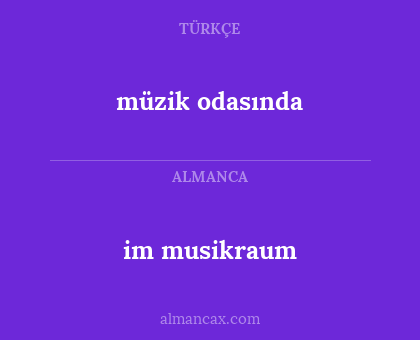 im musikraum - müzik odasında