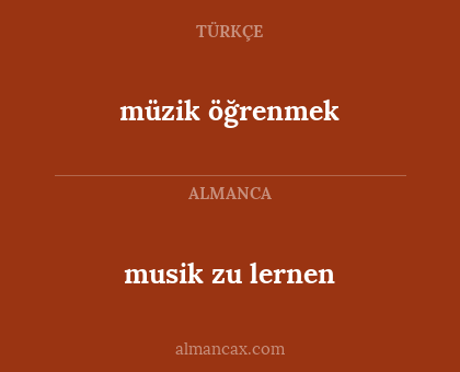 müzik öğrenmek - musik zu lernen
