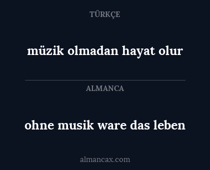 ohne musik ware das leben - müzik olmadan hayat olur