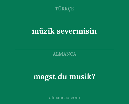 müzik severmisin - magst du musik?