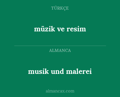müzik ve resim - musik und malerei