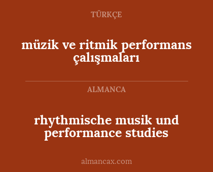 müzik ve ritmik performans çalışmaları - rhythmische musik und performance studies