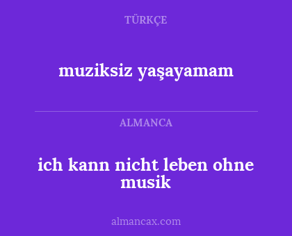 muziksiz yaşayamam - ich kann nicht leben ohne musik