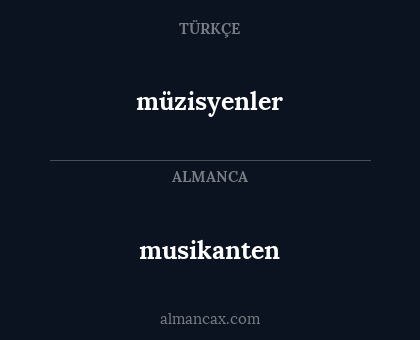 musikanten - müzisyenler