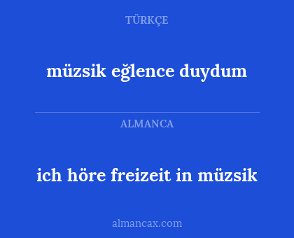 ich höre freizeit in müzsik - müzsik eğlence duydum
