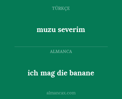 muzu severim - ich mag die banane