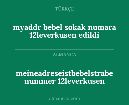 meineadreseistbebelstrabe nummer 12leverkusen - myaddr bebel sokak numara 12leverkusen edildi