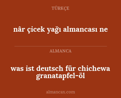 nâr çicek yağı almancası ne - was ist deutsch für chichewa granatapfel-öl