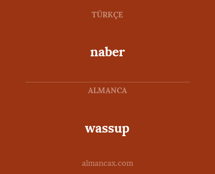 wassup - naber