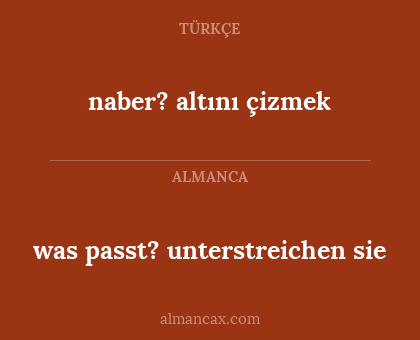 naber? altını çizmek - was passt? unterstreichen sie