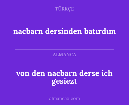 nacbarn dersinden batırdım - von den nacbarn derse ich gesiezt
