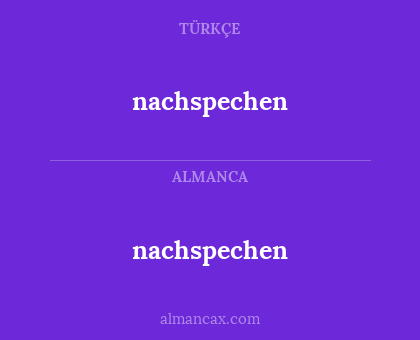 nachspechen - nachspechen