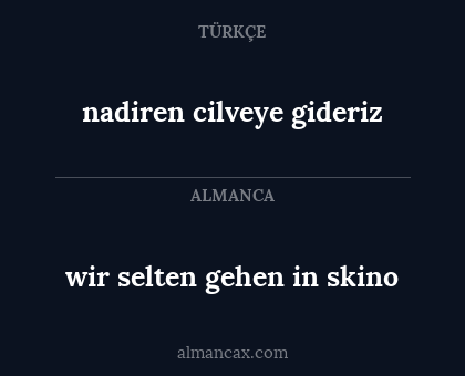nadiren cilveye gideriz - wir selten gehen in skino