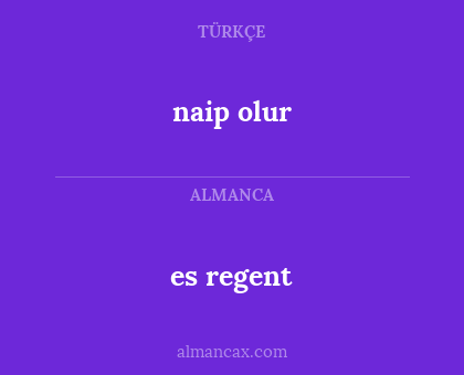 es regent - naip olur