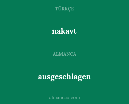 nakavt - ausgeschlagen