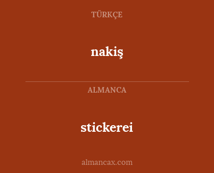 nakiş - stickerei